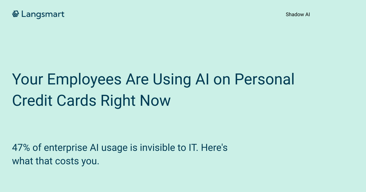 Your Employees Are Using AI on Personal Credit Cards Right Now. Here's What That Costs You.