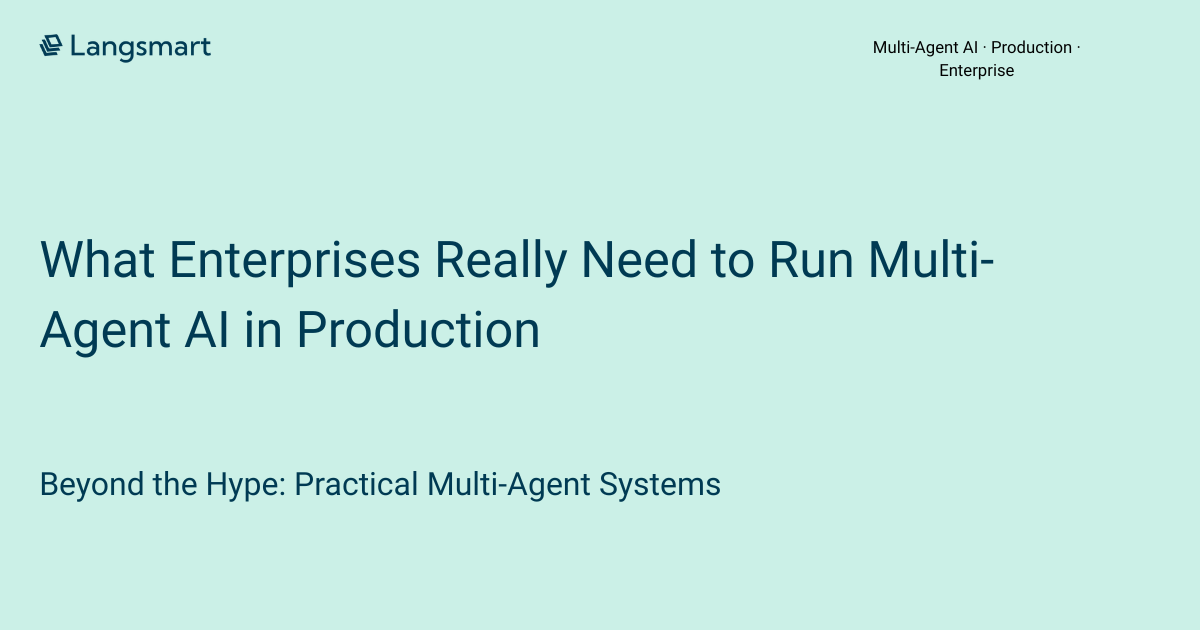 What Enterprises Really Need to Run Multi-Agent AI in Production